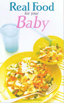 Book cover for Real Food for Your Baby