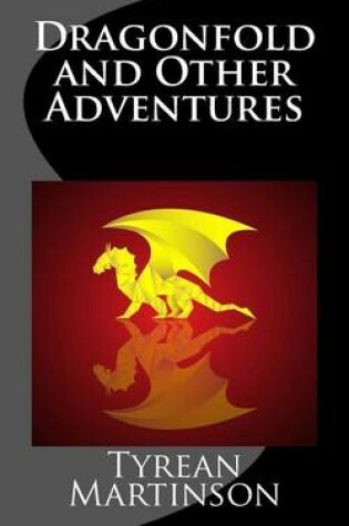 Cover of Dragonfold and Other Adventures