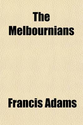 Book cover for The Melbournians; A Novel