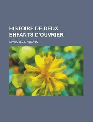 Book cover for Histoire de Deux Enfants D'Ouvrier