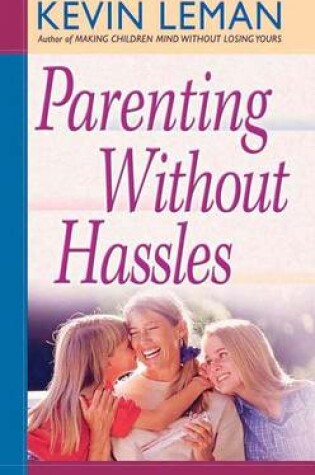 Cover of Parenting Without Hassles