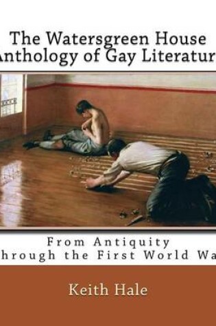Cover of The Watersgreen House Anthology of Gay Literature