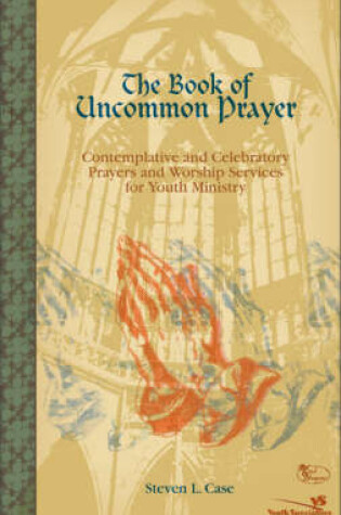 Cover of The Book of Uncommon Prayer