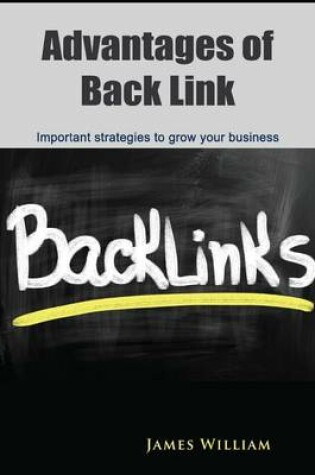 Cover of Advantages of Back Link James