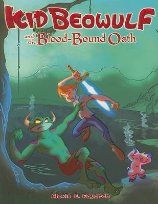 Book cover for Kid Beowulf and the Blood-Bound Oath