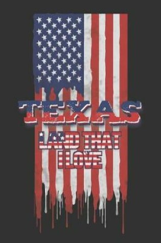 Cover of Texas Land That I love