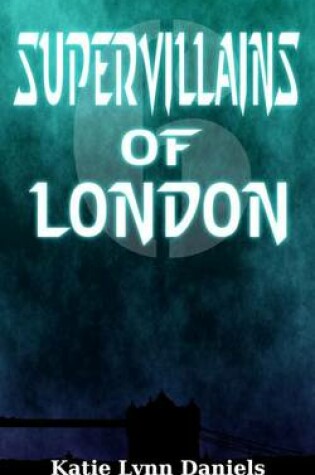 Cover of Supervillains of London