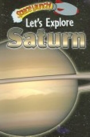 Cover of Let's Explore Saturn