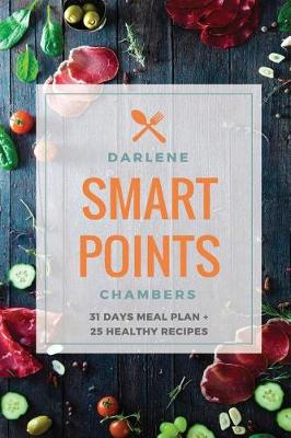 Book cover for Smart Points Cookbook Guide - 31 Days Meal Plan + 25 Healthy Recipes