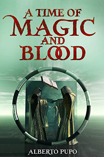 Cover of A Time of Magic and Blood