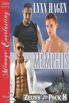 Book cover for Memphis [Zeus's Pack 8] (Siren Publishing Menage Everlasting Manlove)