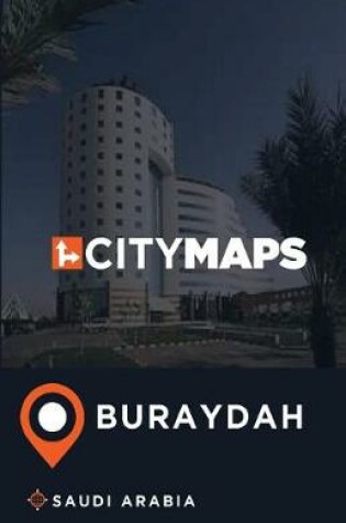 Cover of City Maps Buraydah Saudi Arabia