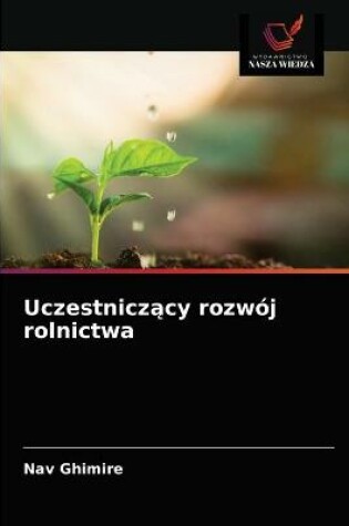 Cover of Uczestniczący rozwój rolnictwa