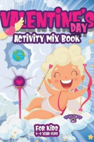 Cover of Valentine's Day Activity Mix Book for Kids 4-8 Year Olds