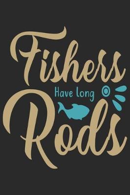 Book cover for Fishers Have Long Rods