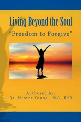 Cover of Living Beyond the Soul