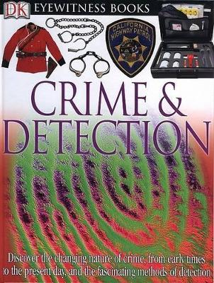 Cover of DK Eyewitness Books: Crime and Detection