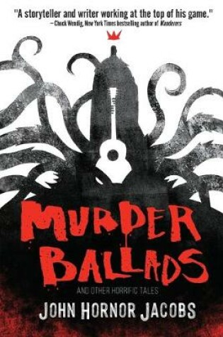 Cover of Murder Ballads and Other Horrific Tales