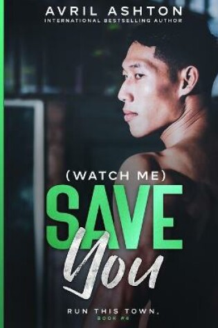 Cover of (Watch Me) Save You