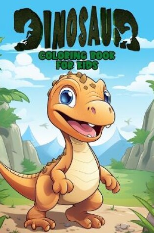 Cover of Dinosaur Coloring Book for Kids