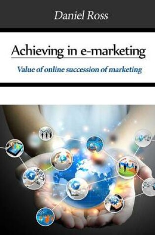 Cover of Achieving in E-Marketing