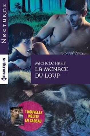 Cover of La Menace Du Loup + 1 Nouvelle Inedite