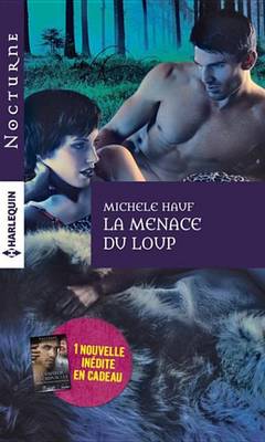 Book cover for La Menace Du Loup + 1 Nouvelle Inedite