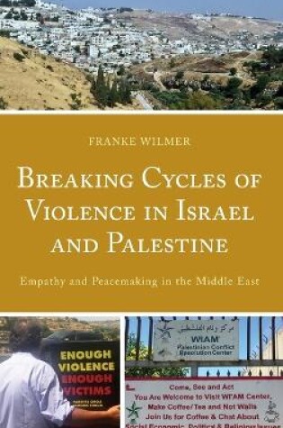 Cover of Breaking Cycles of Violence in Israel and Palestine