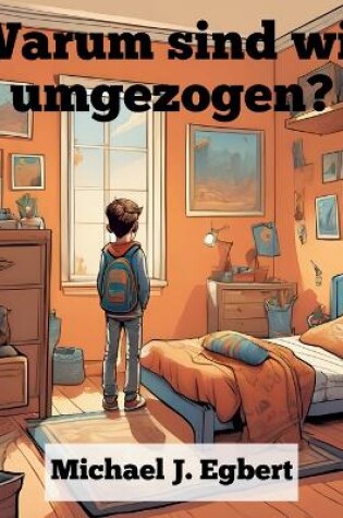 Cover of Warum sind wir umgezogen?