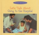 Book cover for Let's Talk about Going to the Hospital