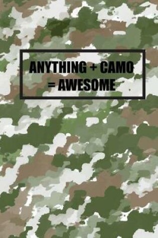 Cover of Anything + Camo = Awesome