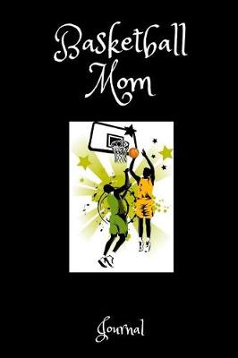 Book cover for Basketball Mom Journal