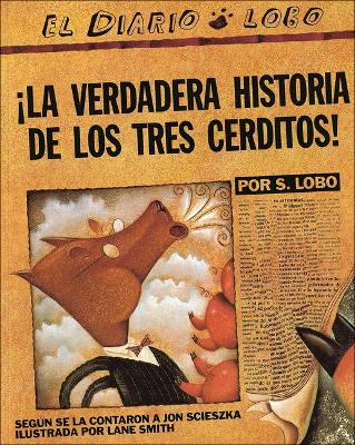Book cover for The True Story of the Three Little Pigs / La Verdadera Historia de Los Tres Cerditos!