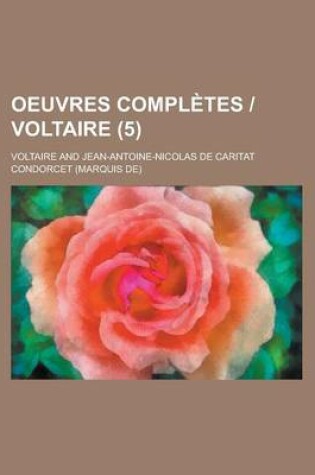 Cover of Oeuvres Completes - Voltaire (5 )