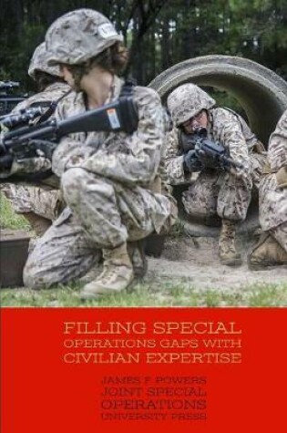 Cover of Filling Special Operations Gaps with Civilian Expertise