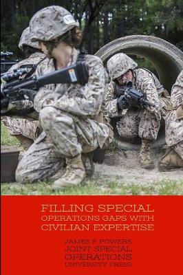 Book cover for Filling Special Operations Gaps with Civilian Expertise