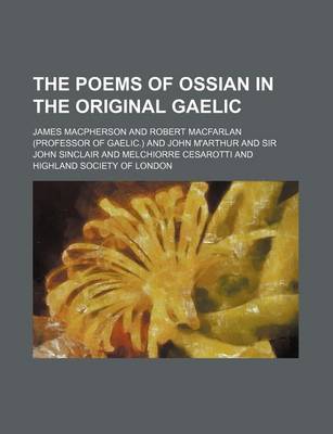 Book cover for The Poems of Ossian in the Original Gaelic