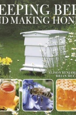 Cover of Keeping Bees and Making Honey