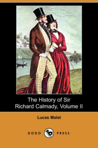 Cover of The History of Sir Richard Calmady, Volume II (Dodo Press)