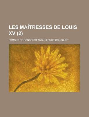 Book cover for Les Maitresses de Louis XV (2)