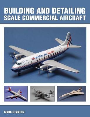 Book cover for Building and Detailing Scale Commercial Aircraft