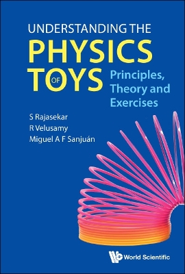 Book cover for Understanding The Physics Of Toys: Principles, Theory And Exercises