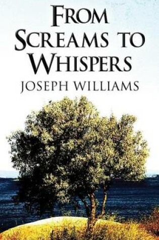 Cover of From Screams to Whispers