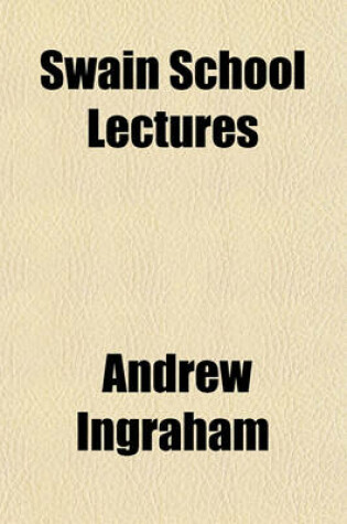 Cover of Swain School Lectures