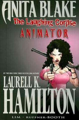Cover of Anita Blake, Vampire Hunter: The Laughing Corpse Book 1 - Animator