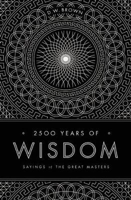 Book cover for 2500 Years of Wisdom