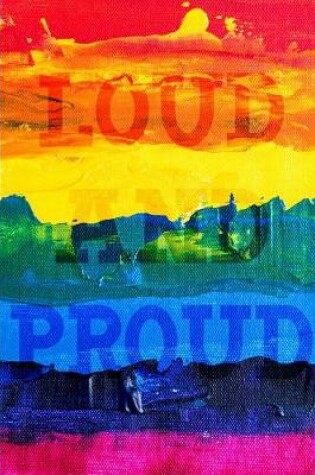 Cover of Loud and Proud