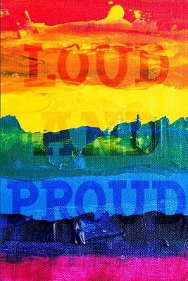 Book cover for Loud and Proud