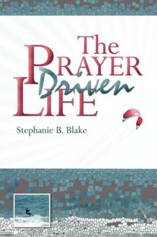 Cover of The Prayer Driven Life