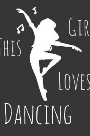 Cover of This Girl Loves Dancing